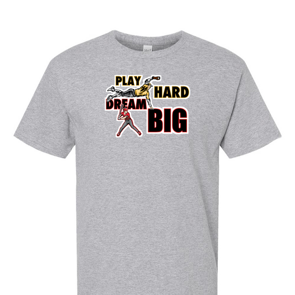[[color:Sport Grey]] Play Hard Dream Big Baseball Short Sleeve T-shirt Sport Grey