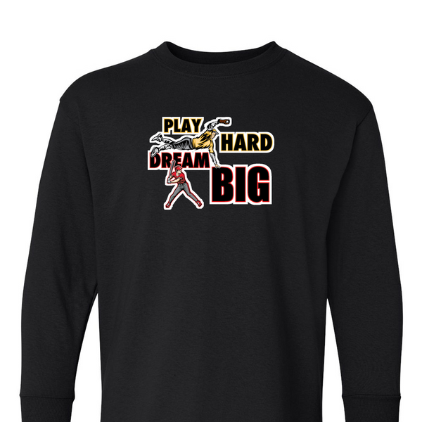 [[color:Black]] Play Hard Dream Big Baseball Long Sleeve T-shirt Black