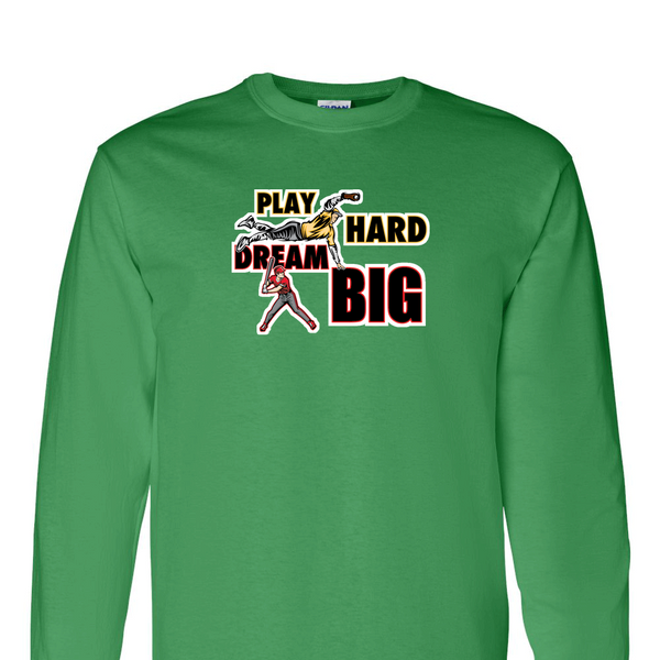 [[color:Irish Green]] Play Hard Dream Big Baseball Long Sleeve T-shirt Irish Green