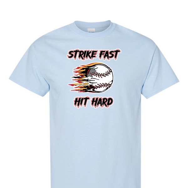 [[color:Light Blue]] Strike Fast Hit Hard Baseball Short Sleeve T-shirt Light Blue