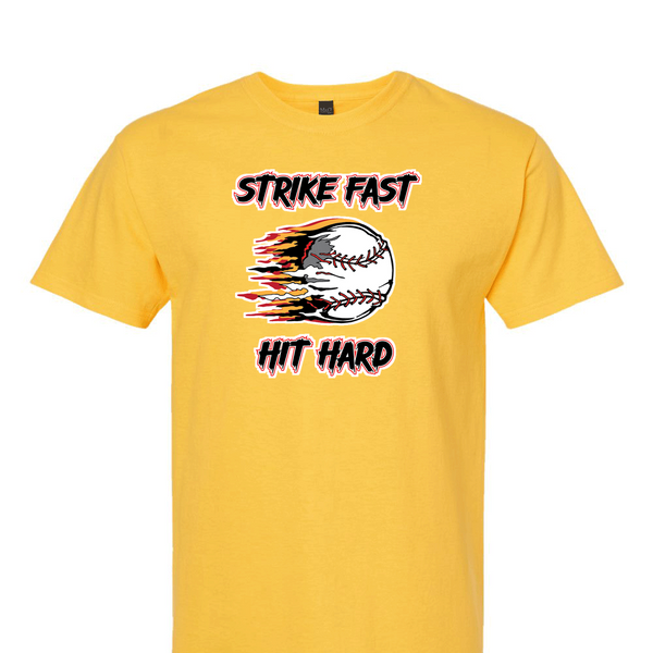 [[color:Daisy]] Strike Fast Hit Hard Baseball Short Sleeve T-shirt Daisy