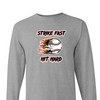 [[color:Sport Grey]] Strike Fast Hit Hard Baseball Long Sleeve T-shirt Sport Grey