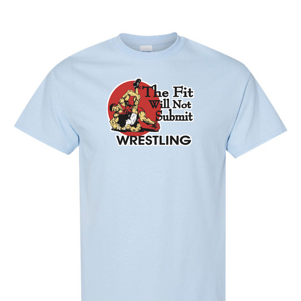[[color:Light Blue]] The Fit Will Not Submit Wrestling Short Sleeve T-shirt Light Blue