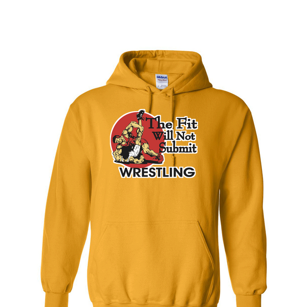 [[color:Gold]] The Fit Will Not Submit Wrestling Hoodie Gold