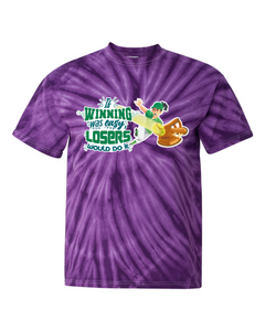 If Winning Was Easy - Tie Dyed Tee