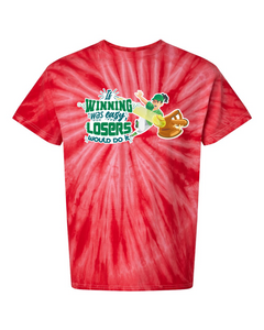 If Winning Was Easy - Tie Dyed Tee