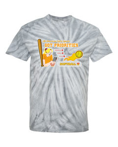 Softball Got Priorites - Tie Dyed Tee