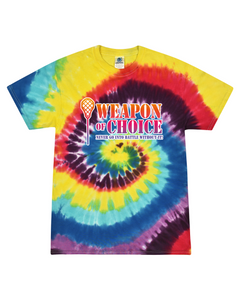 Weapon Of Choice Never Go Into Battle Without It! - Tie Dye Tee