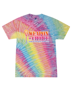 Weapon Of Choice Never Go Into Battle Without It! - Tie Dye Tee