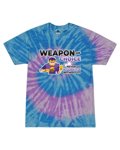 Weapon Of Choice Never Go Into Battle Without It (Boy) - Tie Dye Tee
