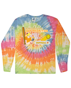 Softball Got Priorites - Tie Dyed Long Sleeve