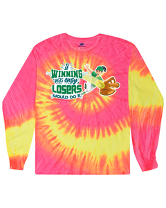 If Winning Was Easy - Tie Dyed Long Sleeve