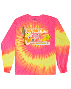 Softball Got Priorites - Tie Dyed Long Sleeve