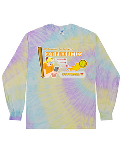 Softball Got Priorites - Tie Dyed Long Sleeve