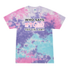 [[color:Cotton Candy]] Who Says Girls Can't Wrestling Tie Dye T-shirt Cotton Candy