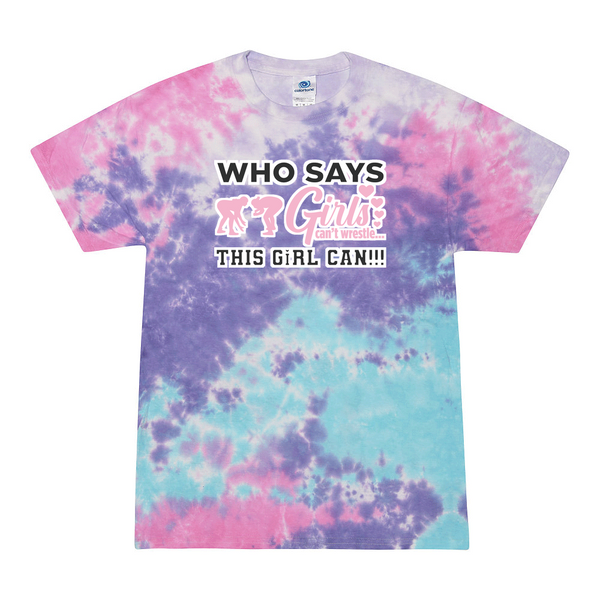 [[color:Cotton Candy]] Who Says Girls Can't Wrestling Tie Dye T-shirt Cotton Candy