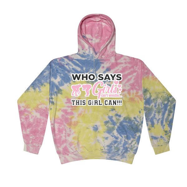 [[color:Sherbert]] Who Says Girls Can't Wrestling Tie Dye Hoodie Sherbert