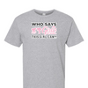 [[color:Sport Grey]] Who Says Girls Can't Wrestling Short Sleeve T-shirt Sport Grey