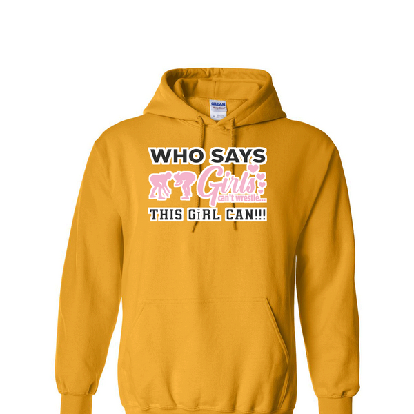 [[color:Gold]] Who Says Girls Can't Wrestling Hoodie Gold