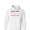 [[color:White]] Who Says Girls Can't Wrestling Hoodie White