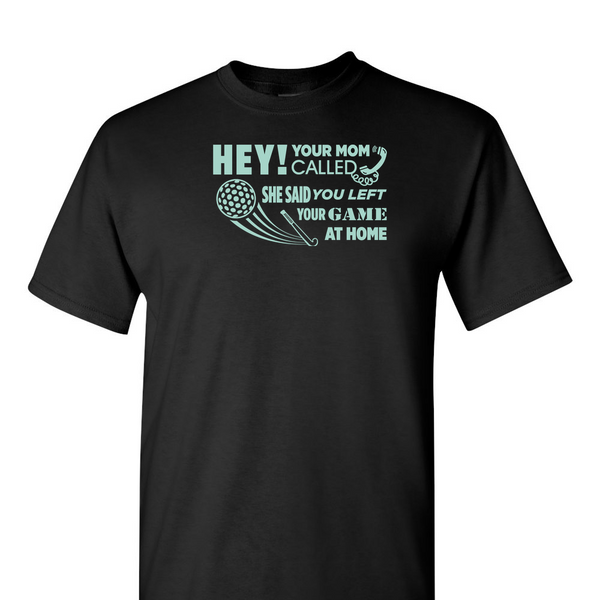 [[color:Black]] Hey Your Mom Called Field Hockey Short Sleeve T-shirt Black