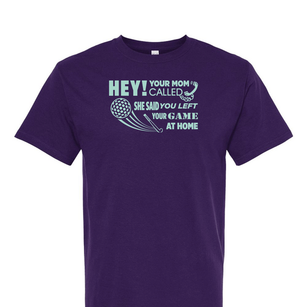 [[color:Purple]] Hey Your Mom Called Field Hockey Short Sleeve T-shirt Purple