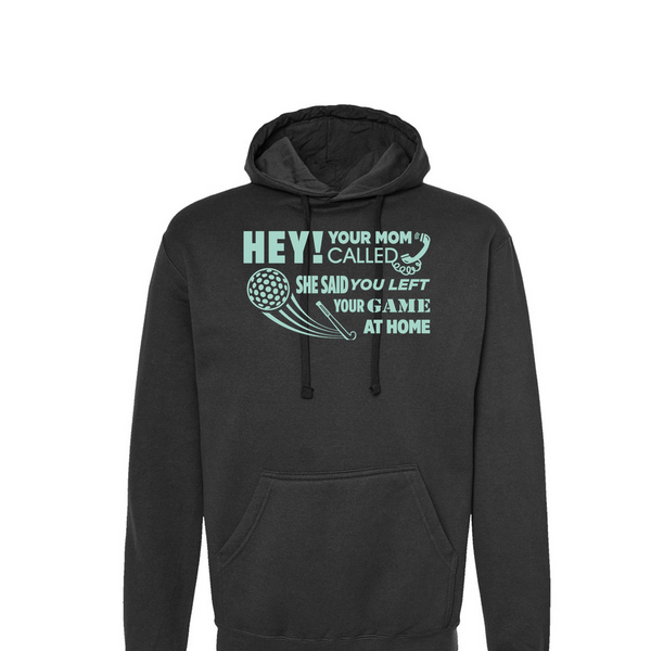 [[color:Black]] Hey Your Mom Called Field Hockey Hoodie Black