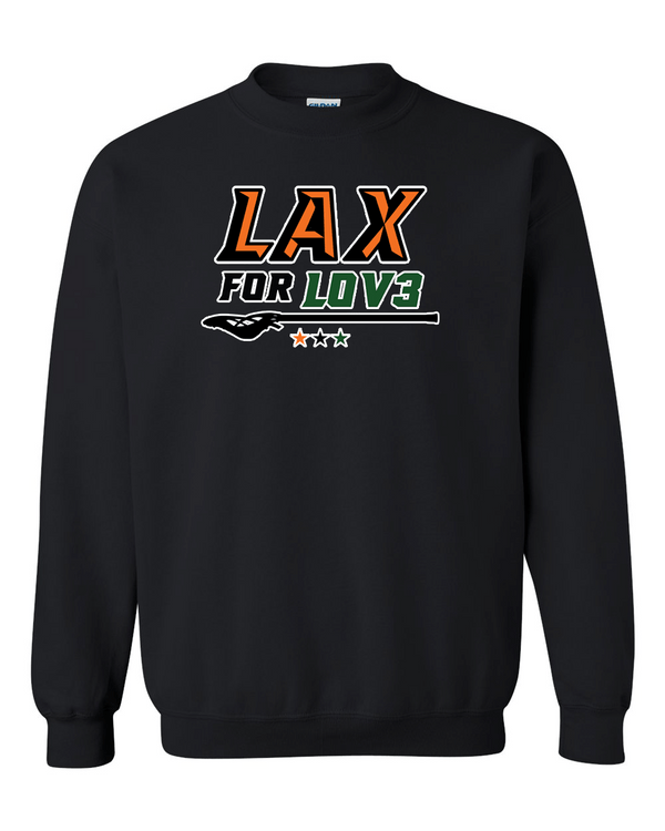 Crewneck Sweatshirt- Lax for Lov3 Option 2