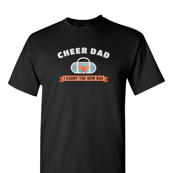 [[color:Black]] Cheer Dad I Carry The Bow Bag Short Sleeve T-shirt Black