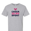 [[color:Sport Grey]] Cheer Is My Sport Cheer Short Sleeve T-shirt Sport Grey