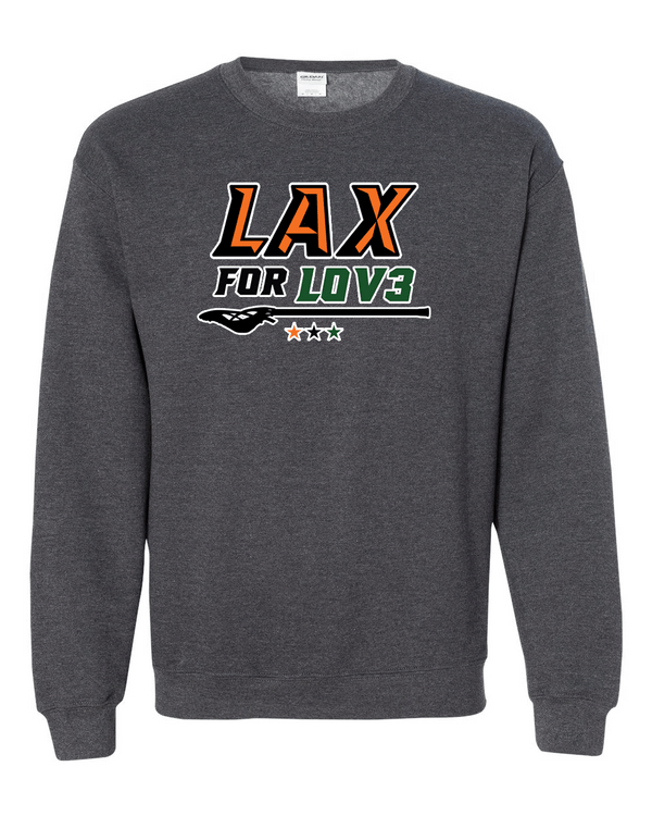 Crewneck Sweatshirt- Lax for Lov3 Option 2