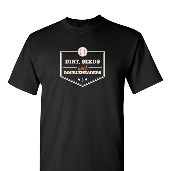 [[color:Black]] Dirt, Seeds and Doubleheaders Baseball Short Sleeve T-shirt Black