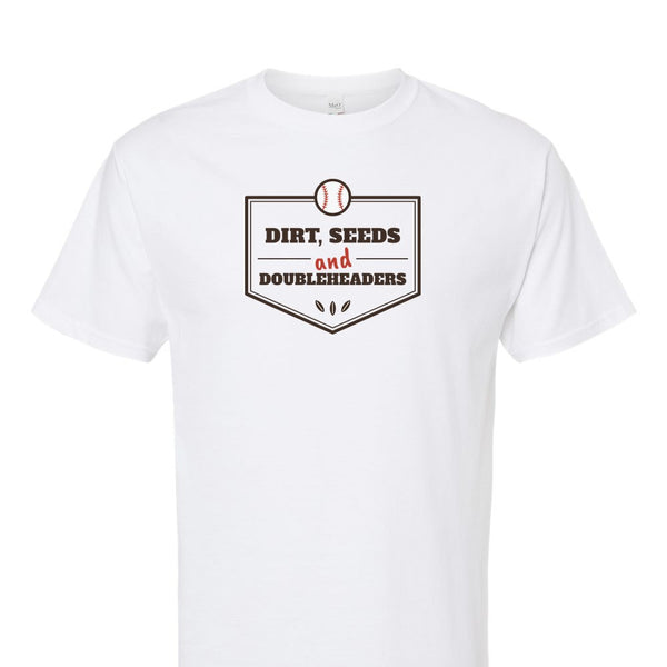 [[color:White]] Dirt, Seeds and Doubleheaders Baseball Short Sleeve T-shirt White