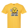 [[color:Daisy]] I Make Dirt Look Good Softball Short Sleeve T-shirt Daisy