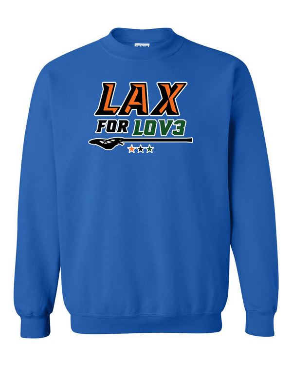 Crewneck Sweatshirt- Lax for Lov3 Option 2