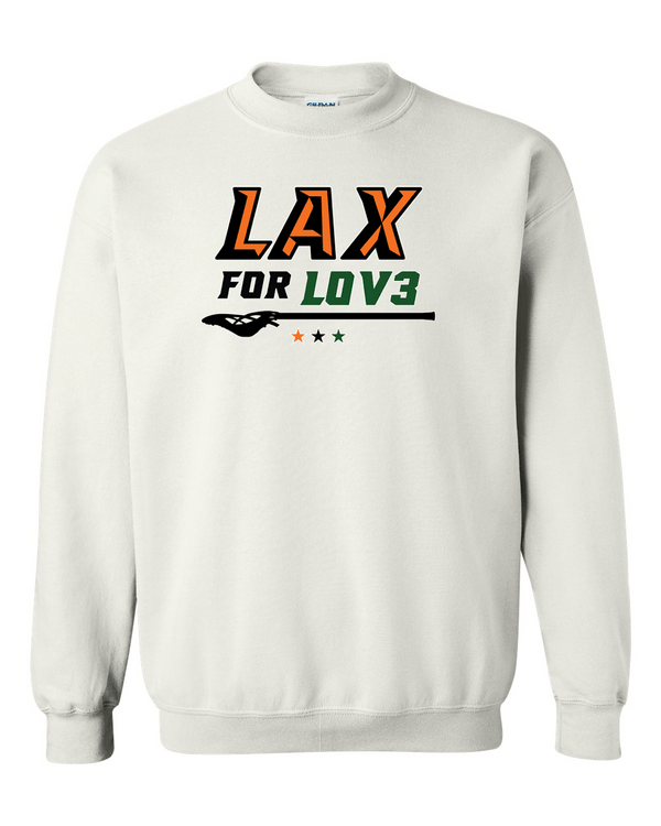Crewneck Sweatshirt- Lax for Lov3 Option 2